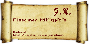 Flaschner Mátyás névjegykártya